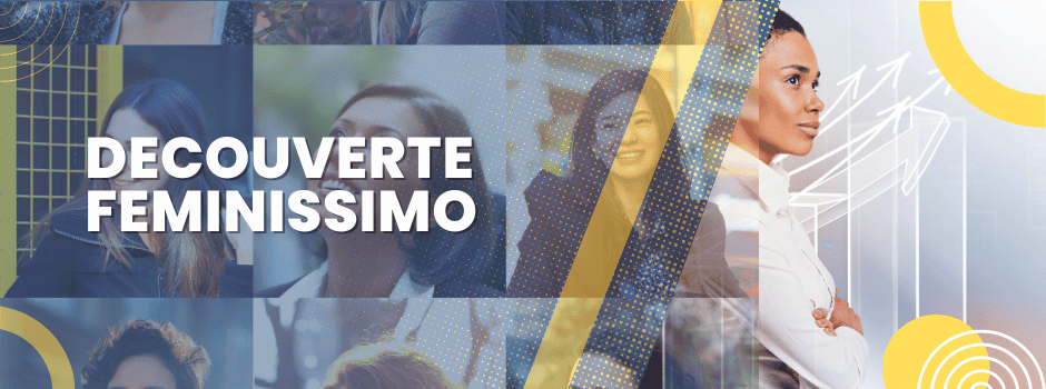 Découverte Feminissimo Découverte Feminissimo