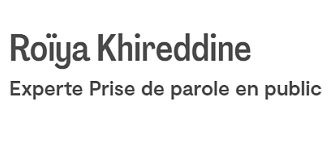 Prise de parole en public Roïya Khireddine